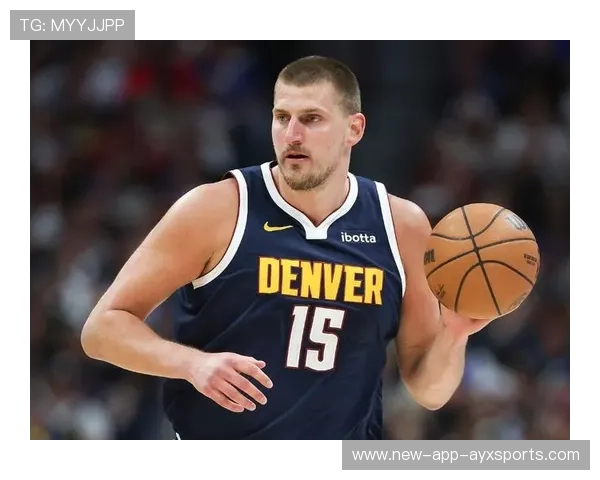 约基奇全场统筹,掘金拿下硬仗